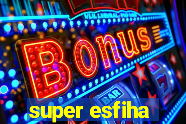 super esfiha