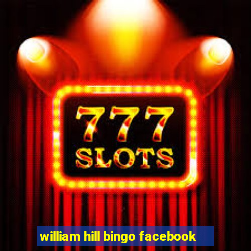 william hill bingo facebook