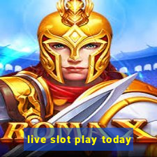 live slot play today