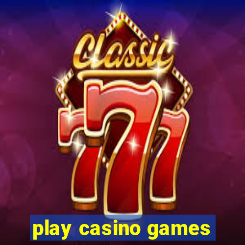 play casino games