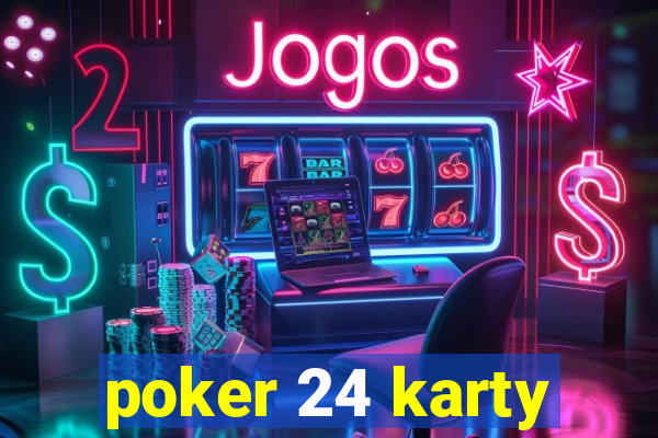 poker 24 karty