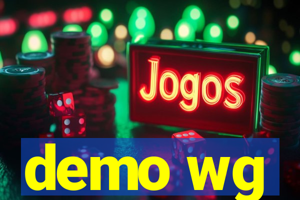 demo wg