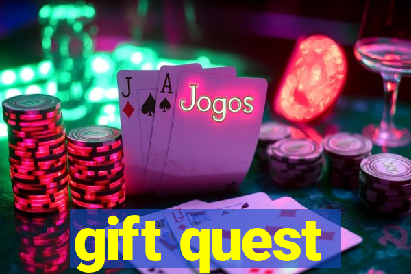 gift quest