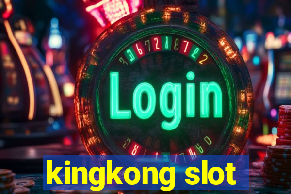 kingkong slot