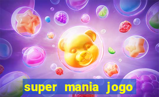 super mania jogo do bicho