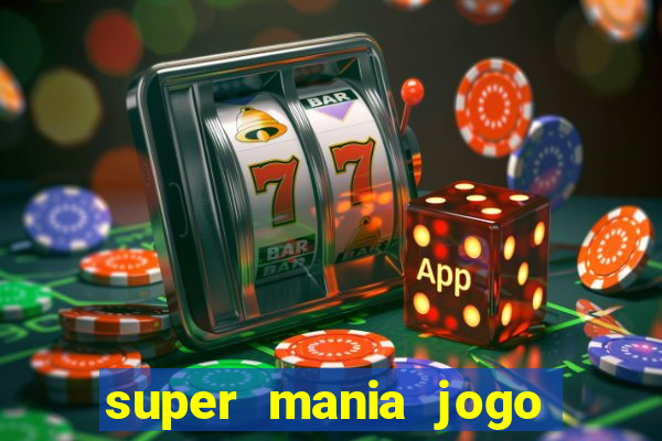 super mania jogo do bicho