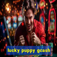 lucky puppy gcash