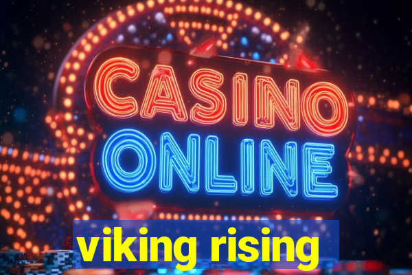 viking rising