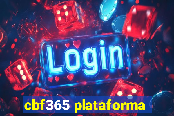 cbf365 plataforma