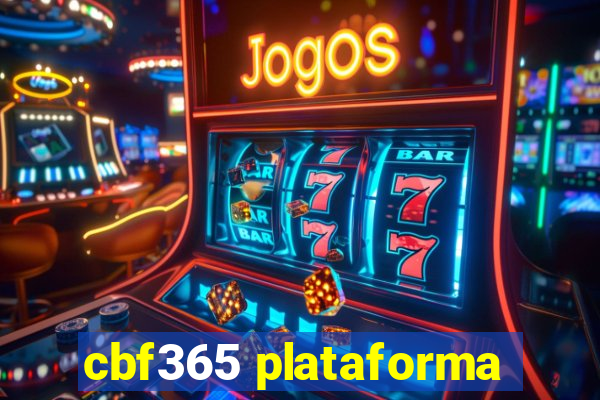 cbf365 plataforma