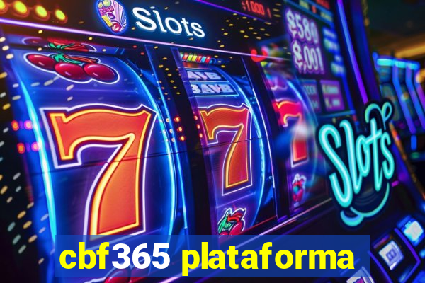 cbf365 plataforma