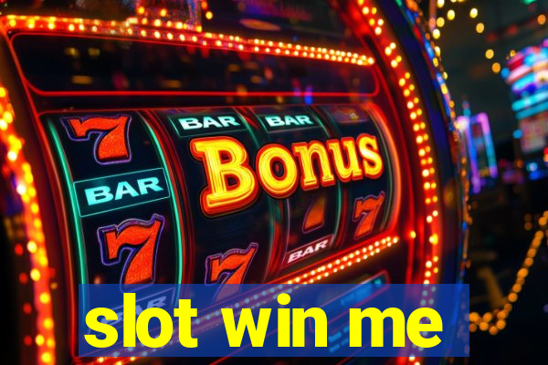 slot win me