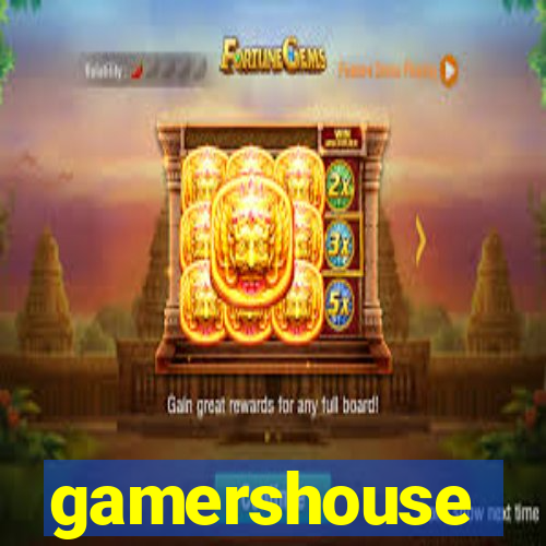 gamershouse