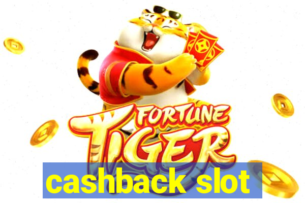 cashback slot