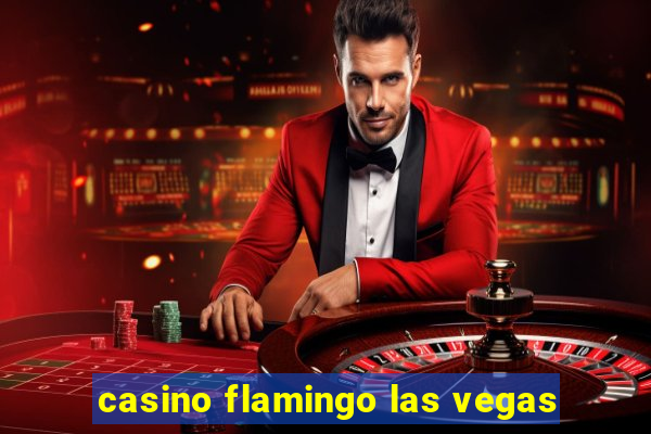 casino flamingo las vegas