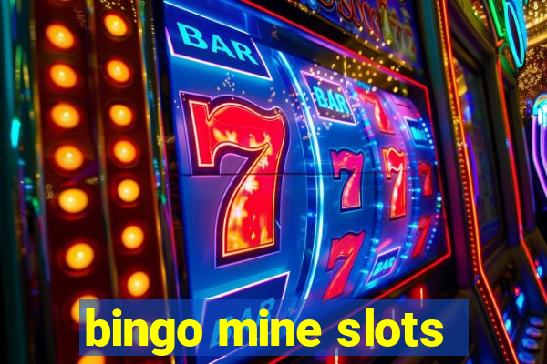 bingo mine slots