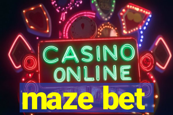 maze bet