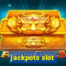 jackpots slot