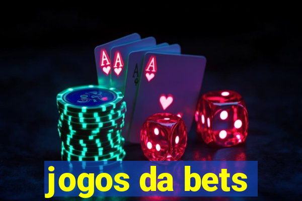 jogos da bets