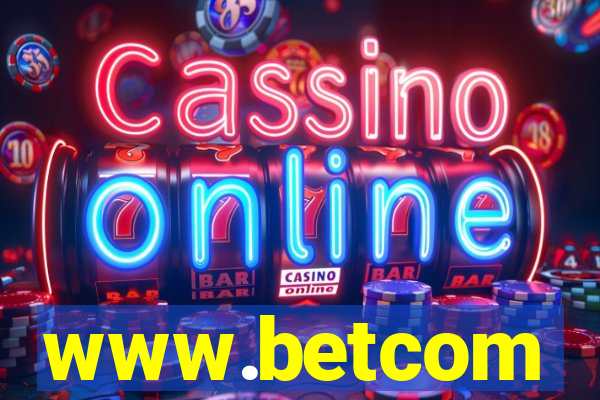 www.betcom