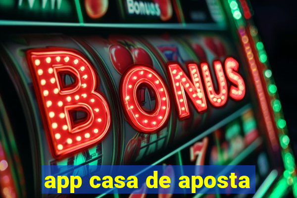 app casa de aposta