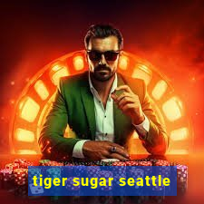 tiger sugar seattle