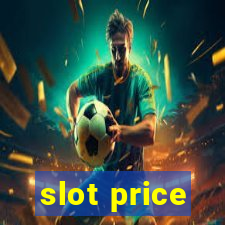 slot price