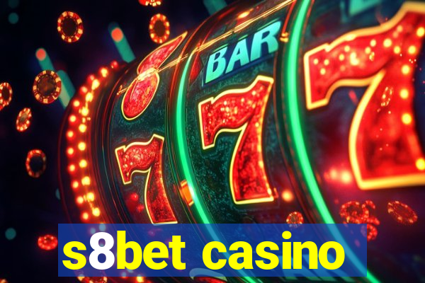 s8bet casino