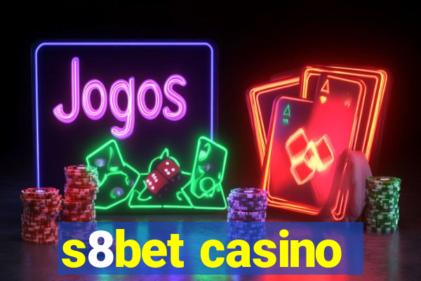 s8bet casino