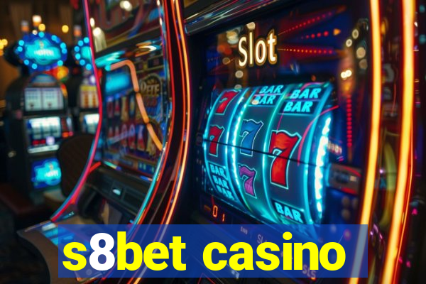 s8bet casino