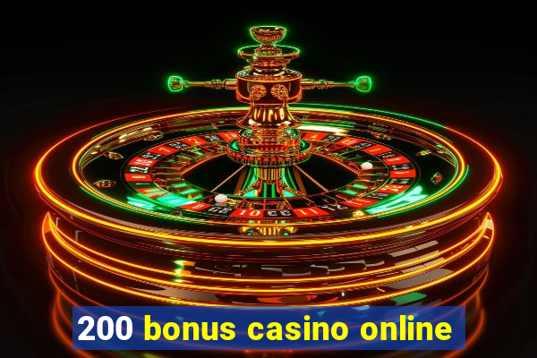 200 bonus casino online