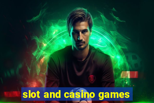 slot and casino games