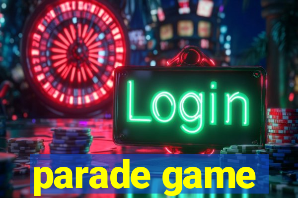 parade game