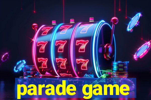 parade game