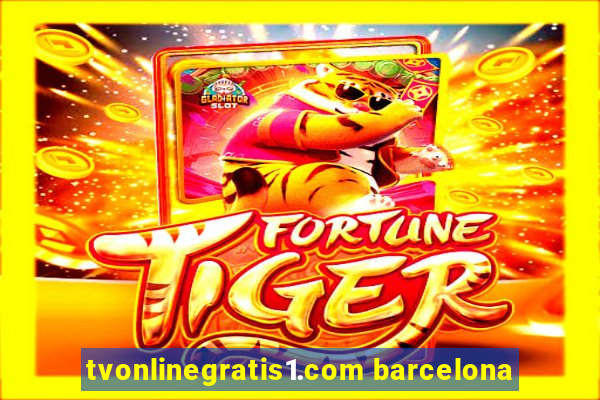 tvonlinegratis1.com barcelona