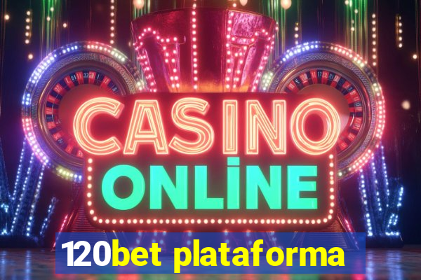 120bet plataforma