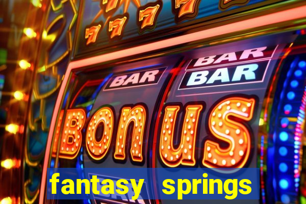 fantasy springs resort and casino