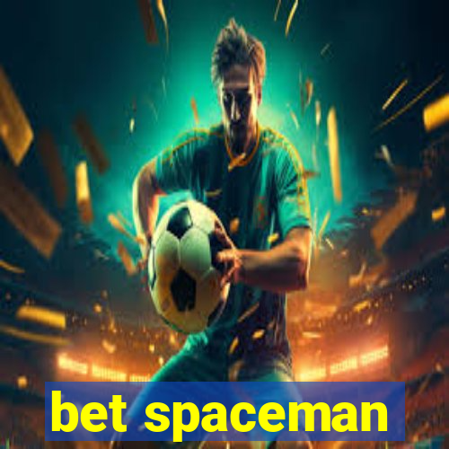 bet spaceman