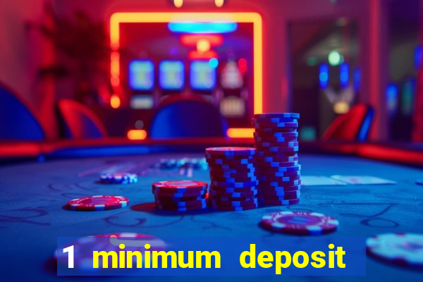 1 minimum deposit mobile casino canada