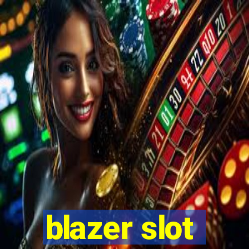 blazer slot