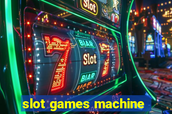 slot games machine