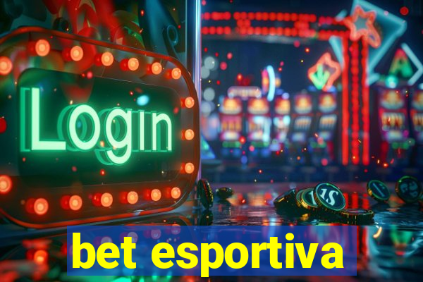 bet esportiva