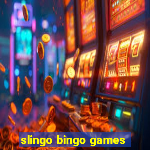 slingo bingo games