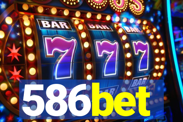 586bet