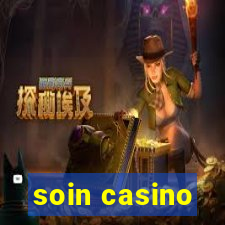 soin casino