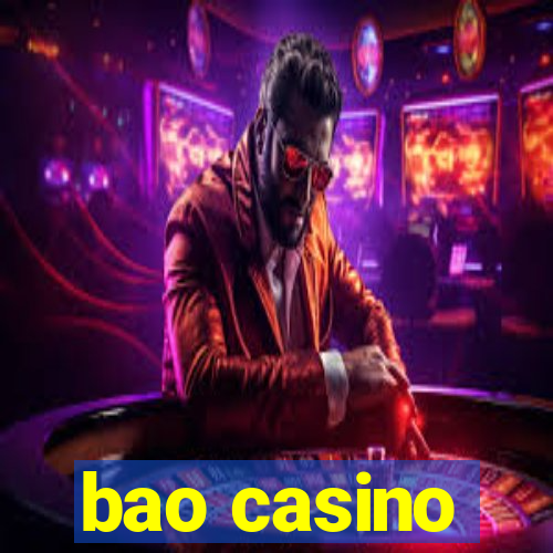 bao casino