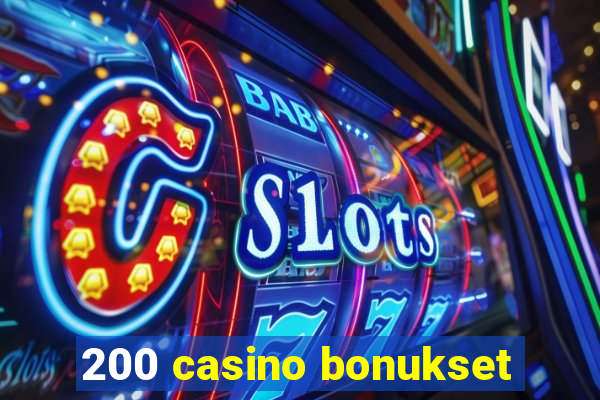 200 casino bonukset