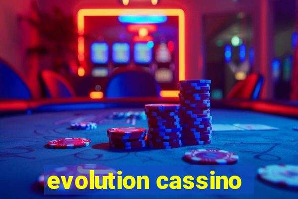 evolution cassino