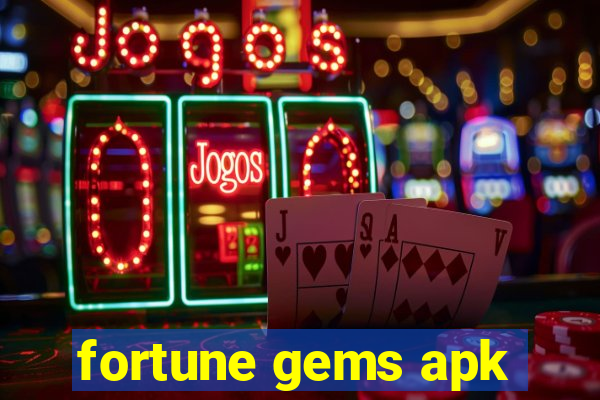 fortune gems apk