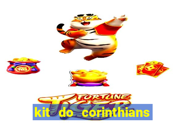 kit do corinthians dls 2019